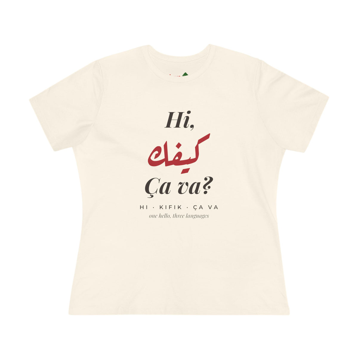 Hi كيفك Ça va? Women's Cotton Tee