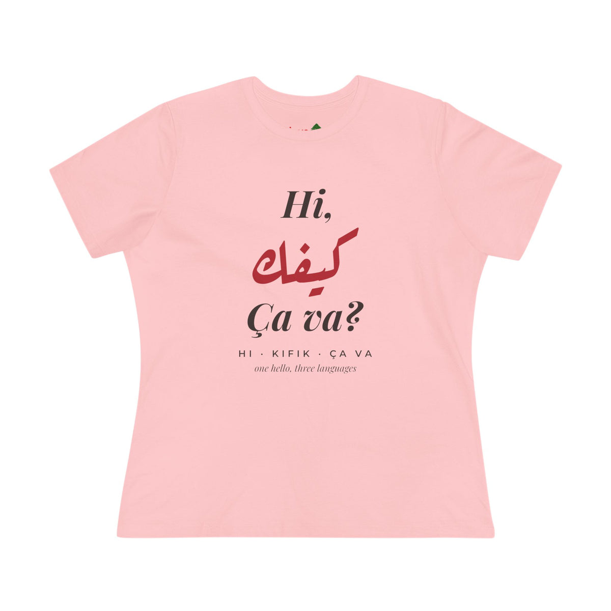 Hi كيفك Ça va? Women's Cotton Tee